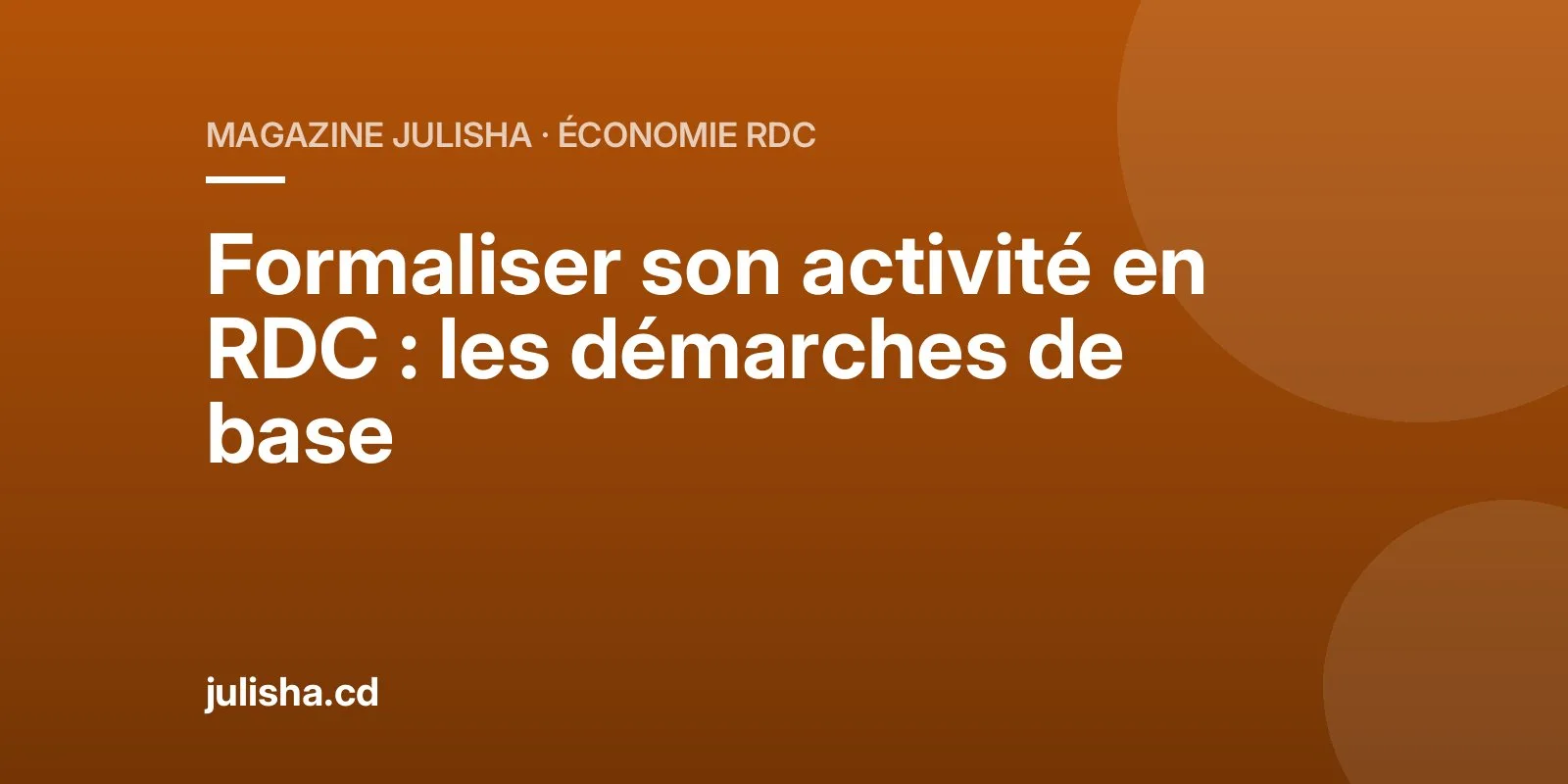 Formaliser son activité en RDC : les démarches de base