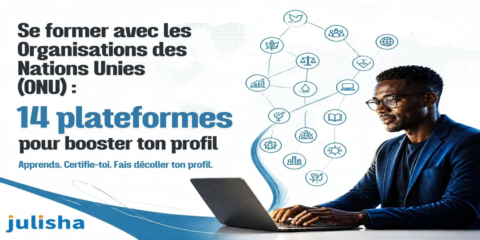 Se former avec l’ONU : 14 plateformes pour renforcer votre CV